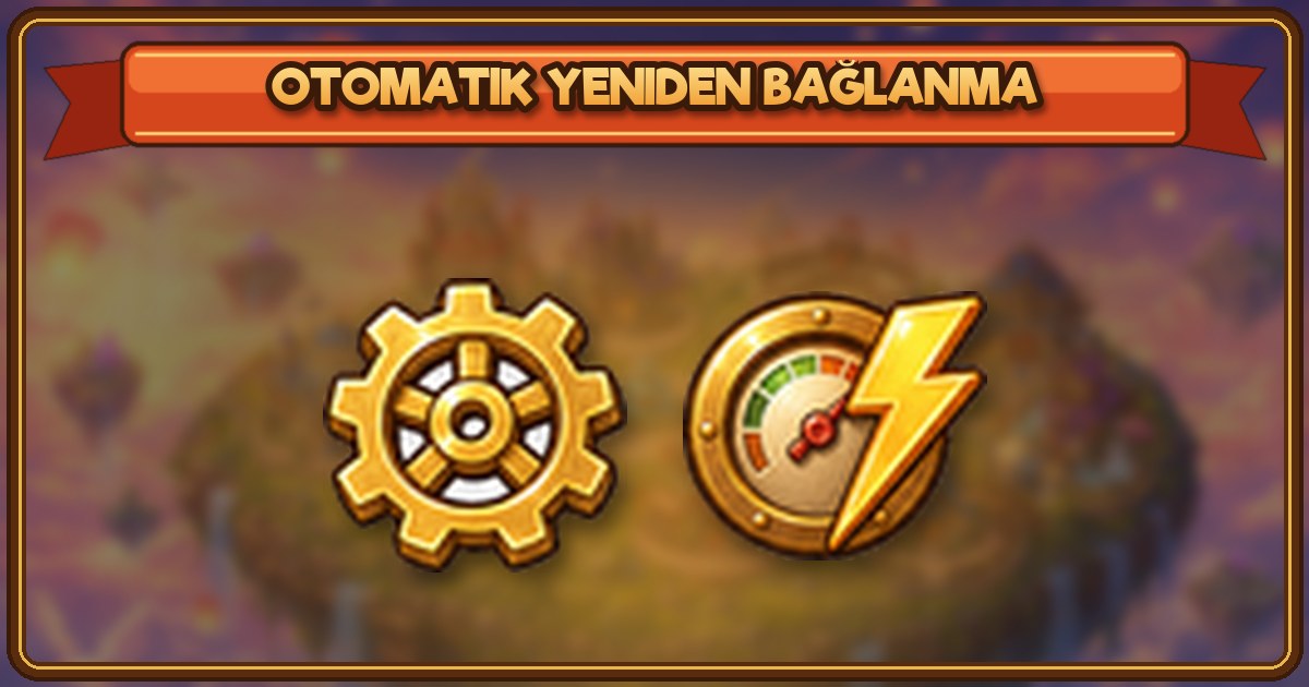 Otomatik Yeniden Bağlanma